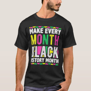 Camiseta Fazer com que todos os meses a história negra sej