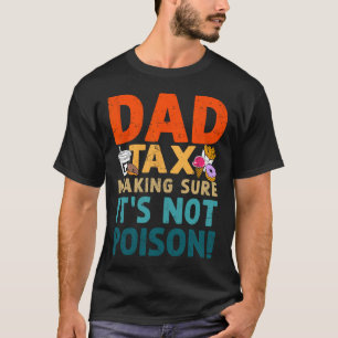 Camiseta Fazer de impostos com certeza que não é Pai Dia de