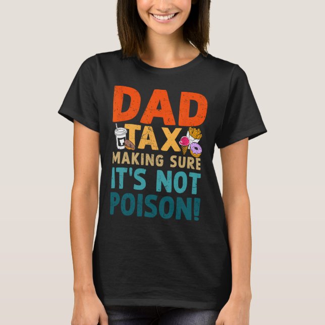 Camiseta Fazer de impostos com certeza que não é Pai Dia de (Frente)