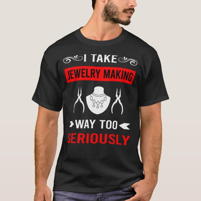Camiseta Fazer de joalharia séria (Frente)