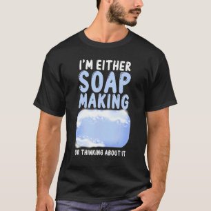 Camiseta Fazer de sabão, eu sou Fazer de sabão ou este