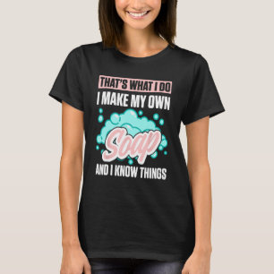 Camiseta Fazer De Sabão Para Soap Maker Soap Soapura Feita 