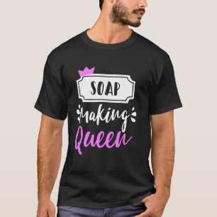 Camiseta Fazer de sabão Rainha de sabão caseira Soap Soapma