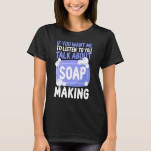 Camiseta Fazer De Sabonete, Se Quiser Que Eu Ouça