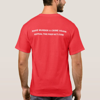 Camiseta Fazer do Assassinato um Crime Novamente - Prep Act