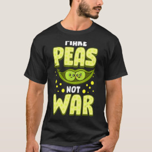 Camiseta Fazer Ervilhas Não Guerra Vegetal Pun Vegan