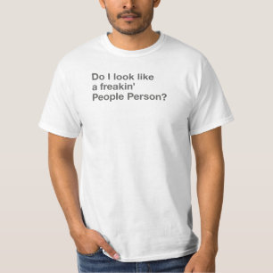 Camiseta Fazer-EU-OLHAR-como-um-freakin' - a Pessoas-Pessoa