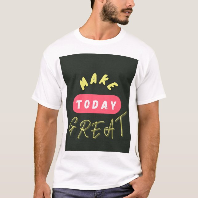 Camiseta Fazer Excelente hoje (Frente)