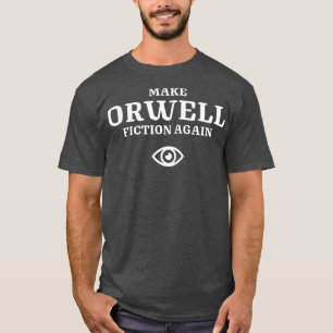 Camiseta Fazer Ficção Orwell Novamente