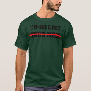 Camiseta Fazer Lista De Seu Dia de as mães Engraçado Da Mãe