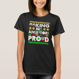 Camiseta Fazer Meus Ancestrais Orgulhosos História Negra Mê