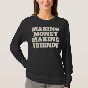 Camiseta Fazer Money Fazer Amigos Homens Mulheres Crianças