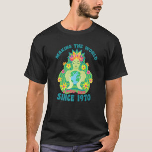 Camiseta Fazer O Mundo Melhor Desde O Aniversário De 1970