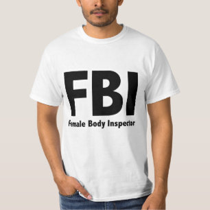 Camiseta FBI Sr. Funny Rude Humor
