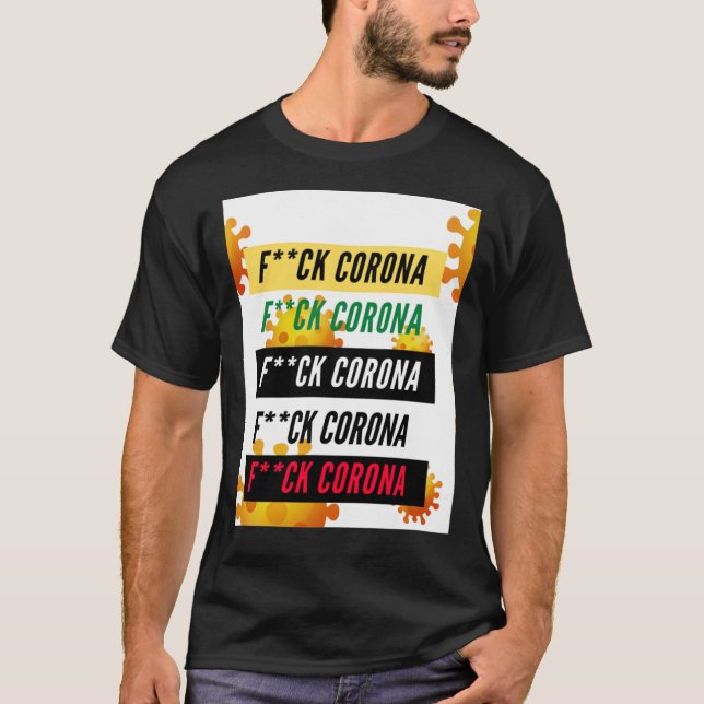 Camiseta Fck Corona Temos Que Nos Mover   (Frente)