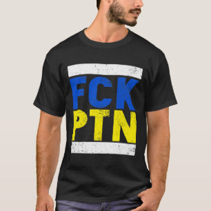 Camiseta Fck Ptn I Sente-Se Com A Ucrânia, Bandeira Ucrani