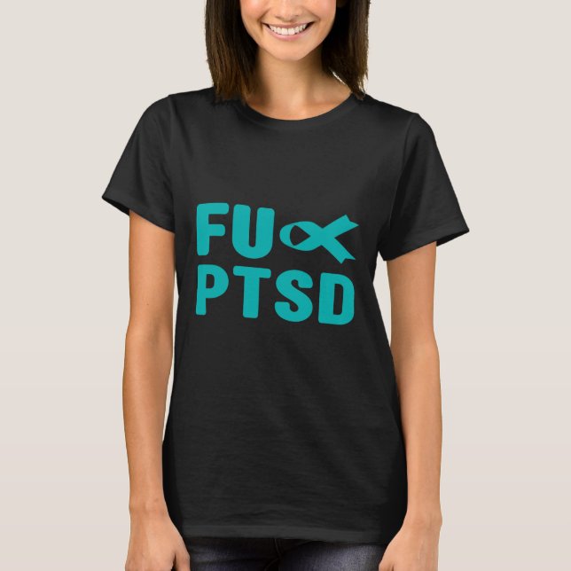 Camiseta Fck Ptsd - Postar Awarenes Do Estresse Traumático (Frente)