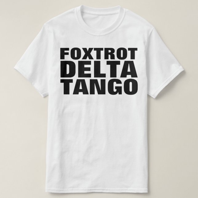 CAMISETA FDT FOXTROT DELTA TANGO (Frente do Design)