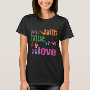 Camiseta Fé Asl Esperança Amor Língua Americana de Sinais C