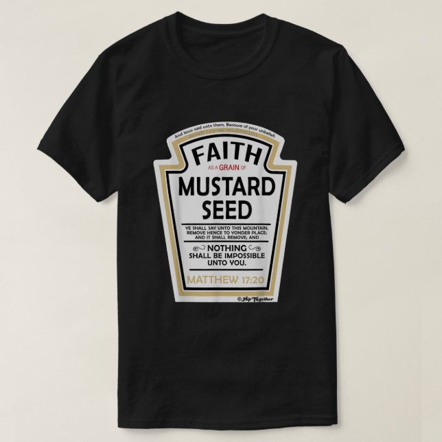 Camiseta Fé como um grão de sementes de mostarda paródia cr (Frente do Design)