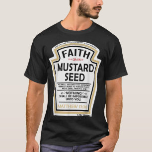 Camiseta Fé como um grão de sementes de mostarda paródia cr