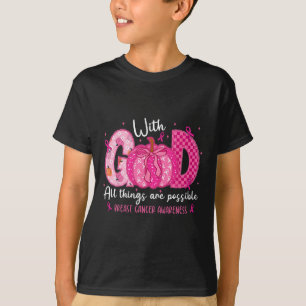 Camiseta Fé Do Cancer Da Mama Com Deus Todas As Coisas Poss