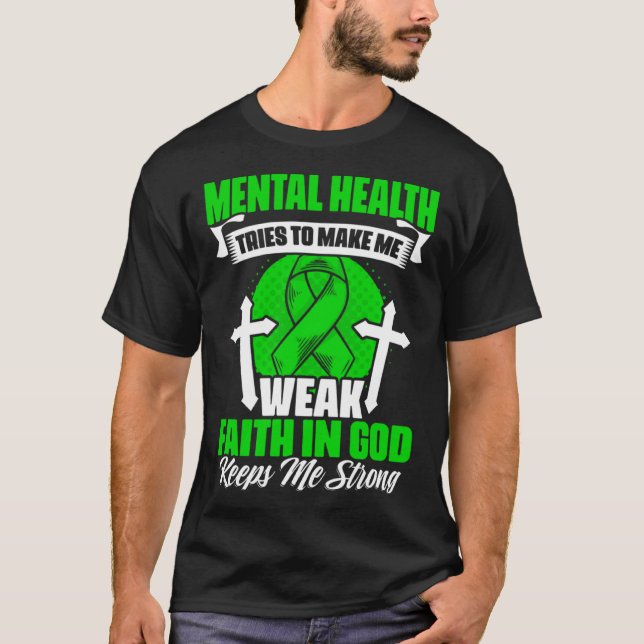 Camiseta Fé em Deus Doença Mental Apoia Saúde Mental (Frente)