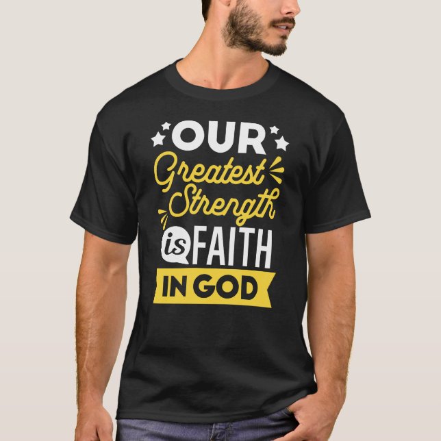 Camiseta Fé em Deus – Nossa Maior Força Citação (Frente)
