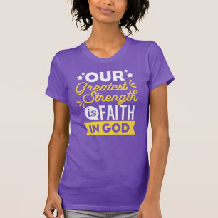 Camiseta Fé em Deus – Nossa Maior Força Citação