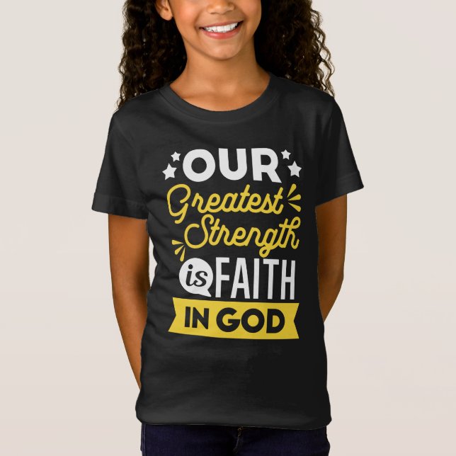 Camiseta Fé em Deus – Nossa Maior Força Citação (Frente)