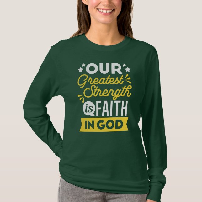 Camiseta Fé em Deus – Nossa Maior Força Citação (Frente)