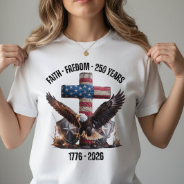Camiseta Fé Liberdade 250 Anos Aniversário EUA
