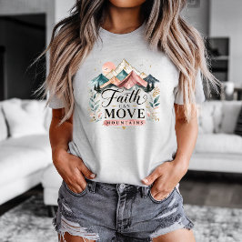 Camiseta Fé Pode Mover Montanhas