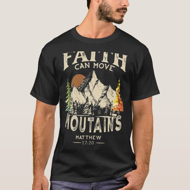 Camiseta Fé Pode Mover Montanhas Mateus 1720 Versículo Bíbl (Frente)