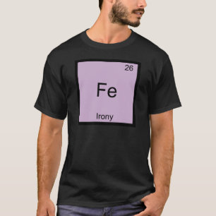 Camiseta Fe - Símbolo do Elemento Químico Irônico