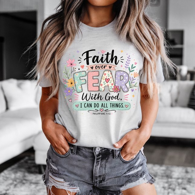 Camiseta Fé sobre Medo Filipenses 4:13 (Faith Over Fear t-shirt
)