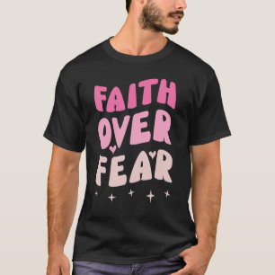 Camiseta Fé sobre o medo acreditar em Jesus Cristo inspirad