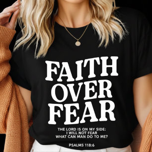 Camiseta Fé Sobre o Medo Cristão - Salmo 118:6 Versículo Bí
