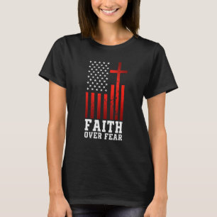 Camiseta Fé sobre o medo da bandeira religiosa da América C