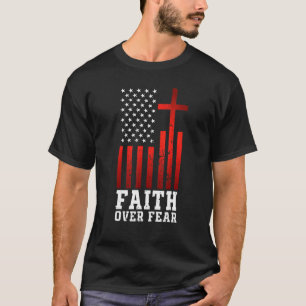 Camiseta Fé sobre o medo da bandeira religiosa da América C