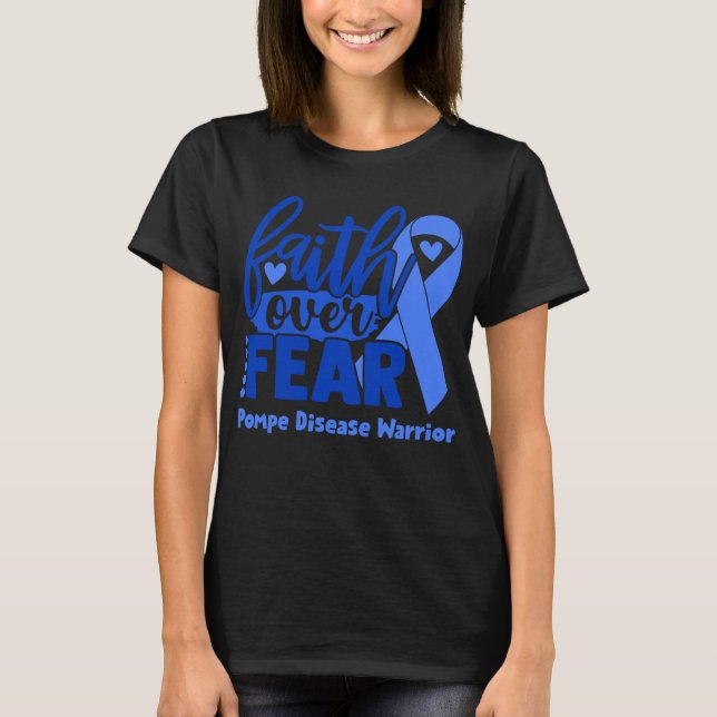 Camiseta Fé sobre o medo da consciência da doença de Pompe (Frente)