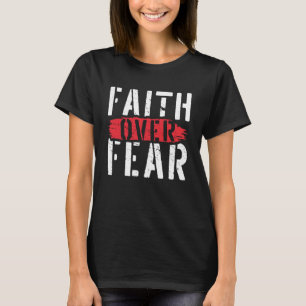 Camiseta Fé sobre o medo da crença religiosa cristã Jesus C