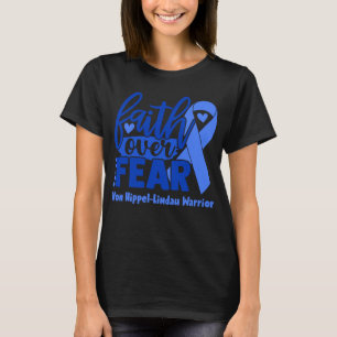 Camiseta Fé Sobre o Medo Von Hippel-Lindau Sensibilização