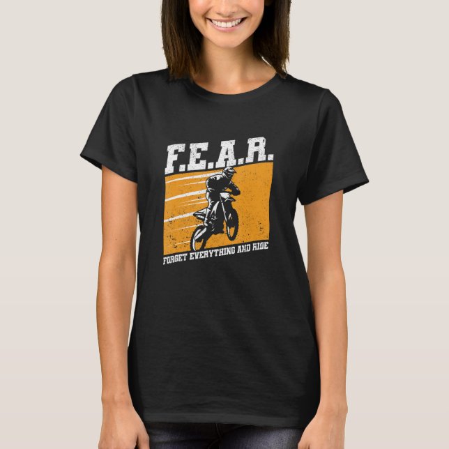 Camiseta Fear Dirtbike Motocross Forget Everything And Ride (Frente)