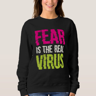 Camiseta Fear Is The Real Virus