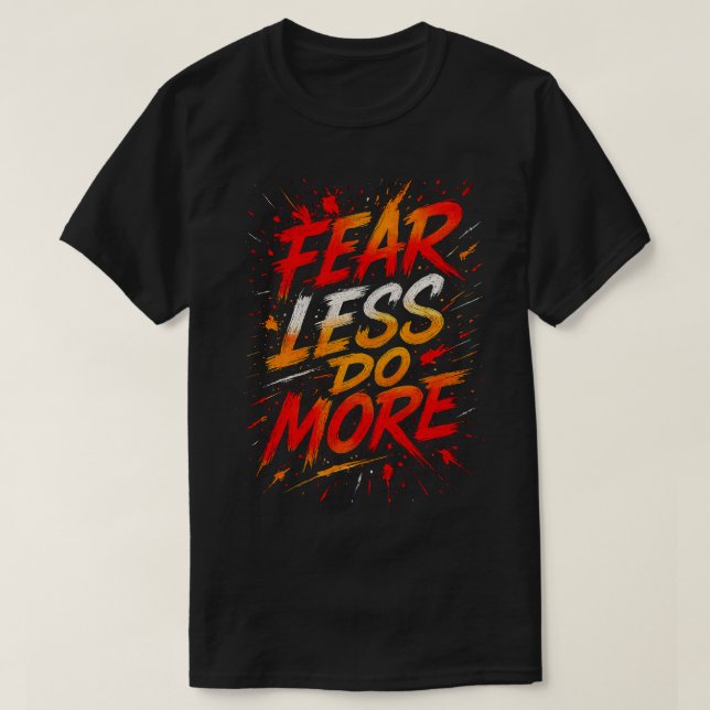 Camiseta Fear Less, Do More (Frente do Design)