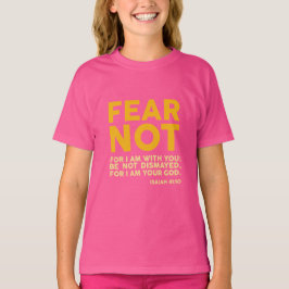 Camiseta Fear not, for I am with you
