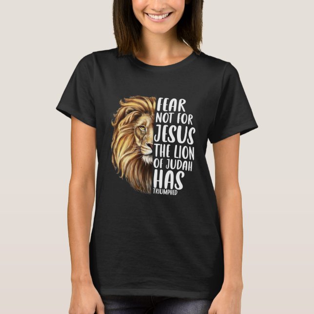 Camiseta Fear Not For Jesus Lion Judah Cross Faith Christia (Frente)