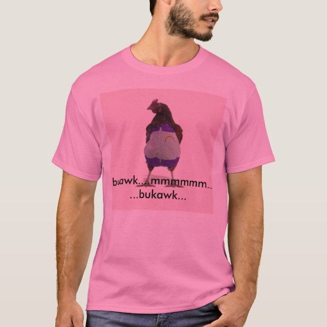 Camiseta fearthegaychicken, bukawk…....... bukawk mmmmmm… (Frente)