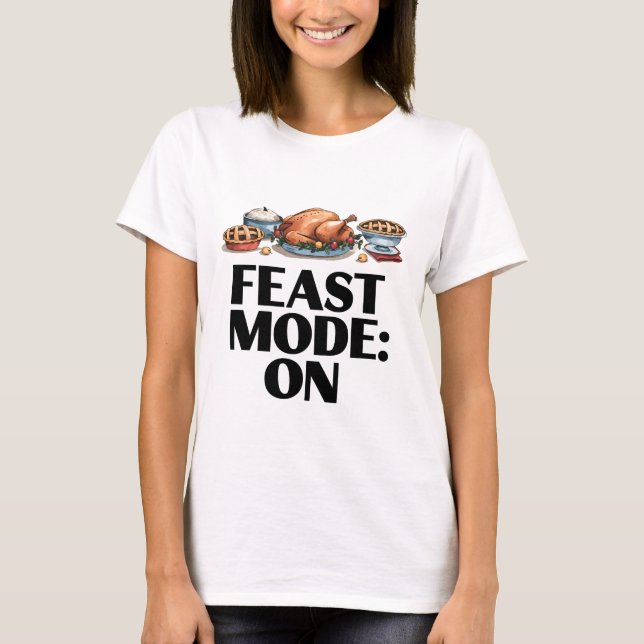 Camiseta FEAST MODE: ON Funny (Frente)
